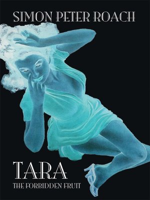 cover image of Tara the Forbidden Fruit